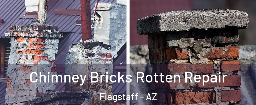  Chimney Bricks Rotten Repair Flagstaff - AZ