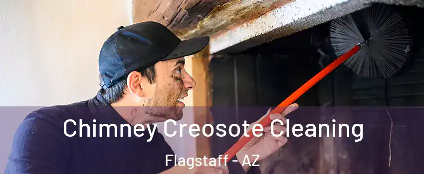  Chimney Creosote Cleaning Flagstaff - AZ