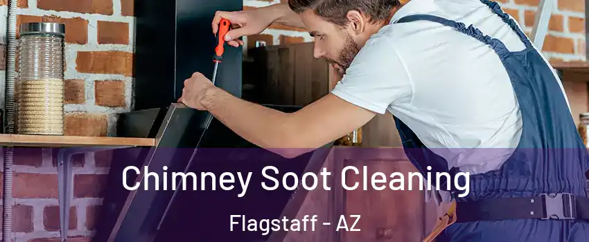  Chimney Soot Cleaning Flagstaff - AZ