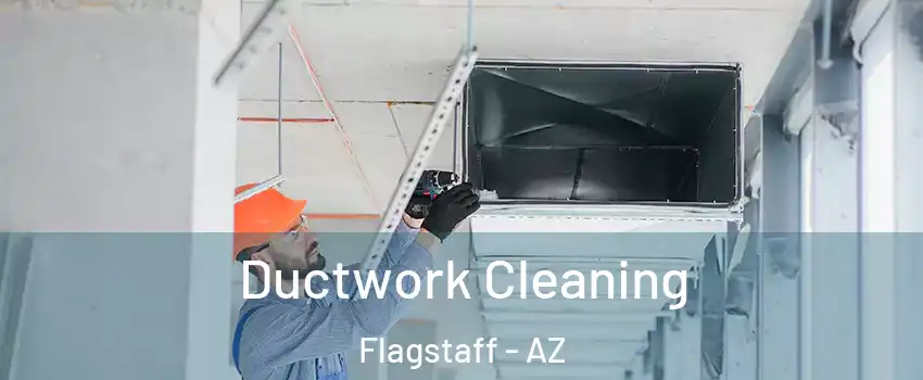  Ductwork Cleaning Flagstaff - AZ