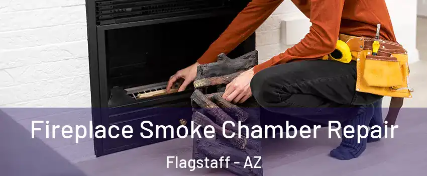  Fireplace Smoke Chamber Repair Flagstaff - AZ