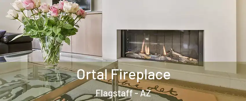 Ortal Fireplace Flagstaff - AZ