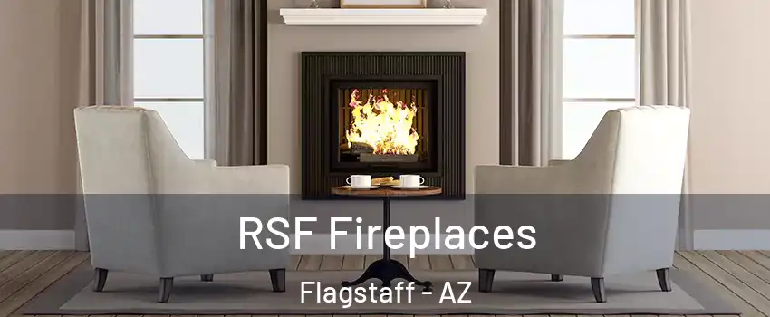  RSF Fireplaces Flagstaff - AZ