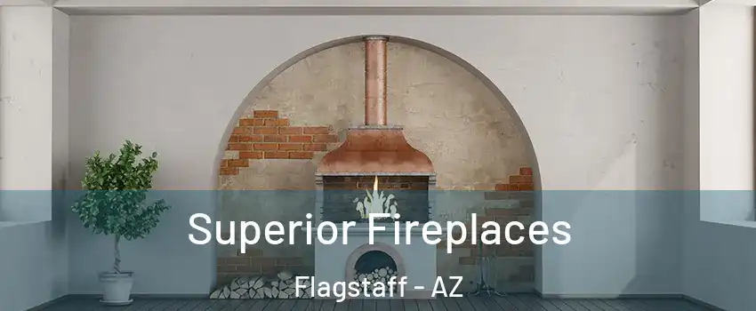  Superior Fireplaces Flagstaff - AZ